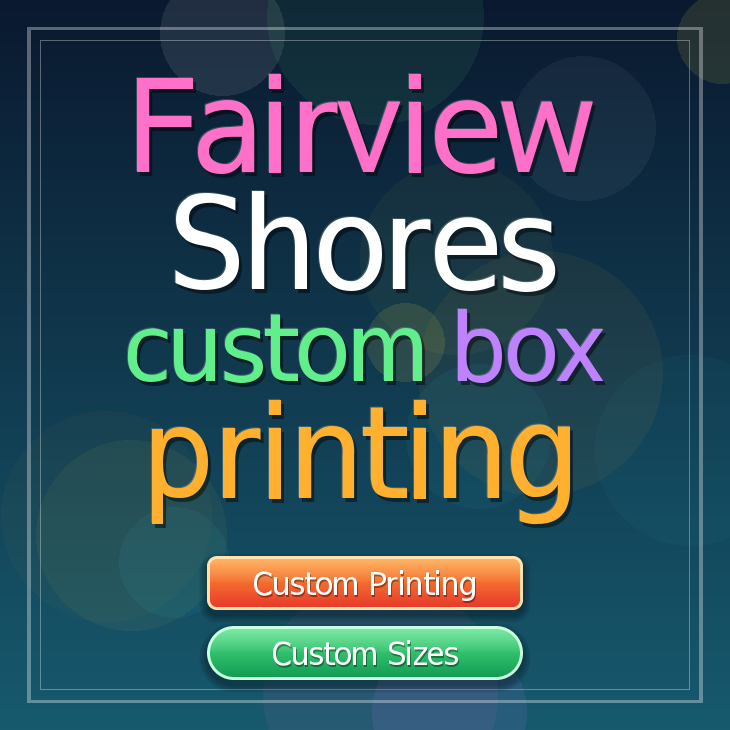 Fairview Shores custom box printing