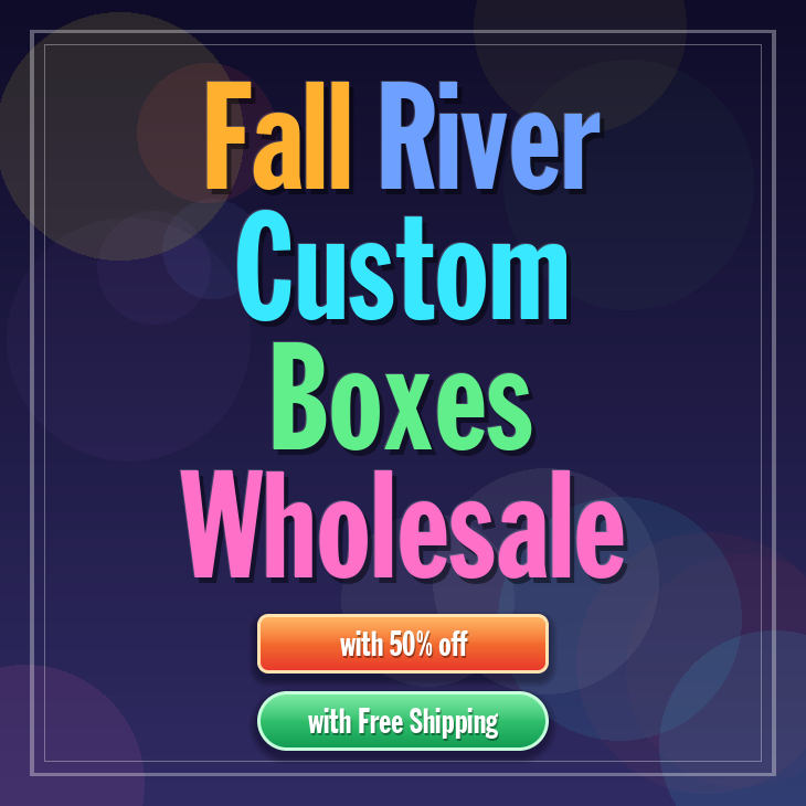 Fall River custom boxes