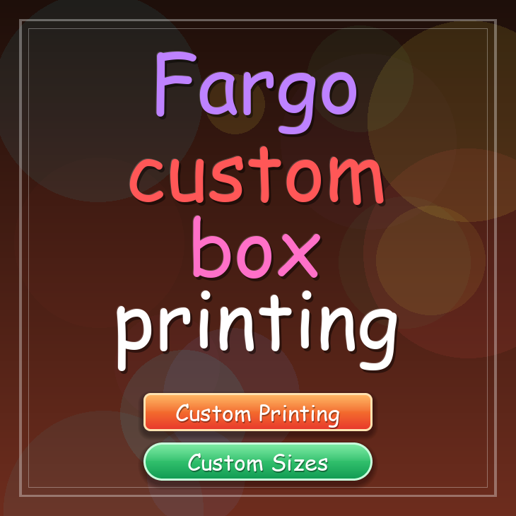 Fargo custom box printing