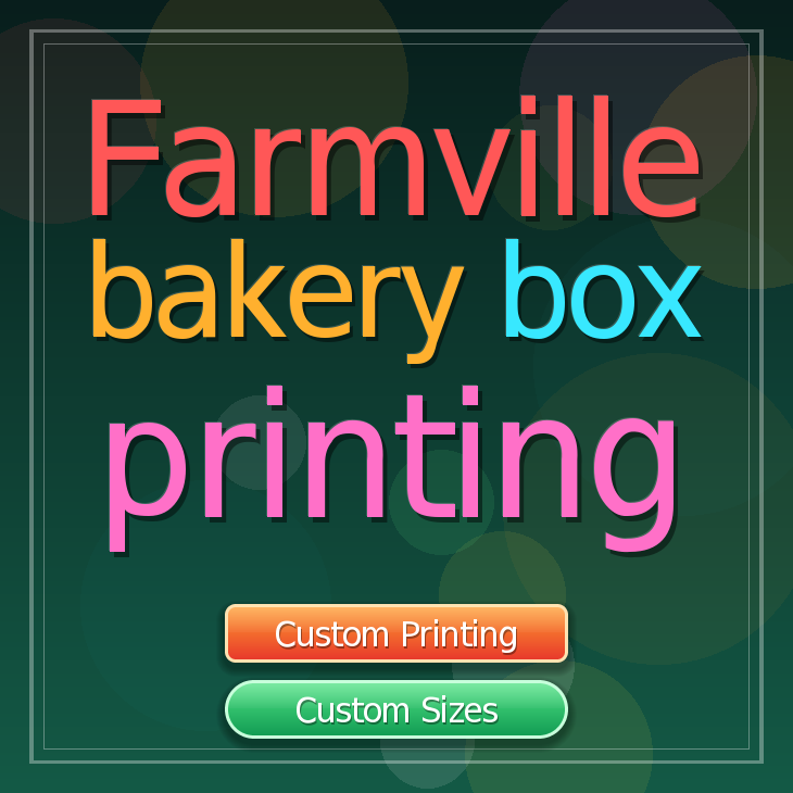 Farmville bakery box printing