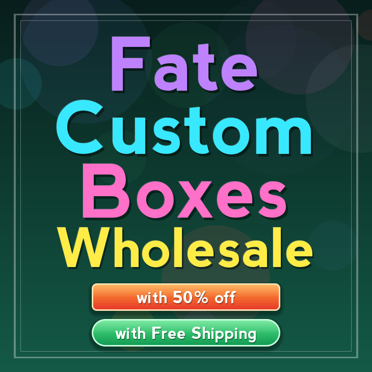Fate custom boxes