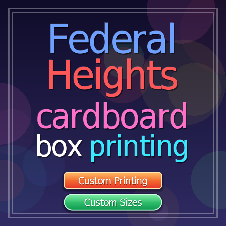Federal Heights cardboard box printing