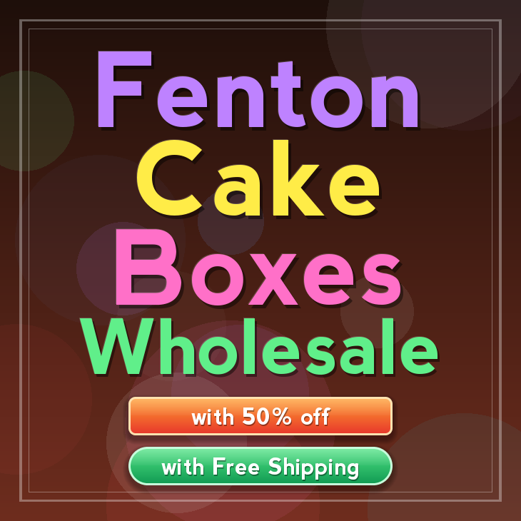 Fenton cake boxes