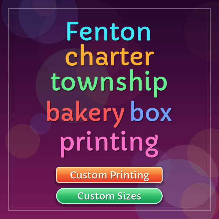 Fenton Charter Township bakery box printing