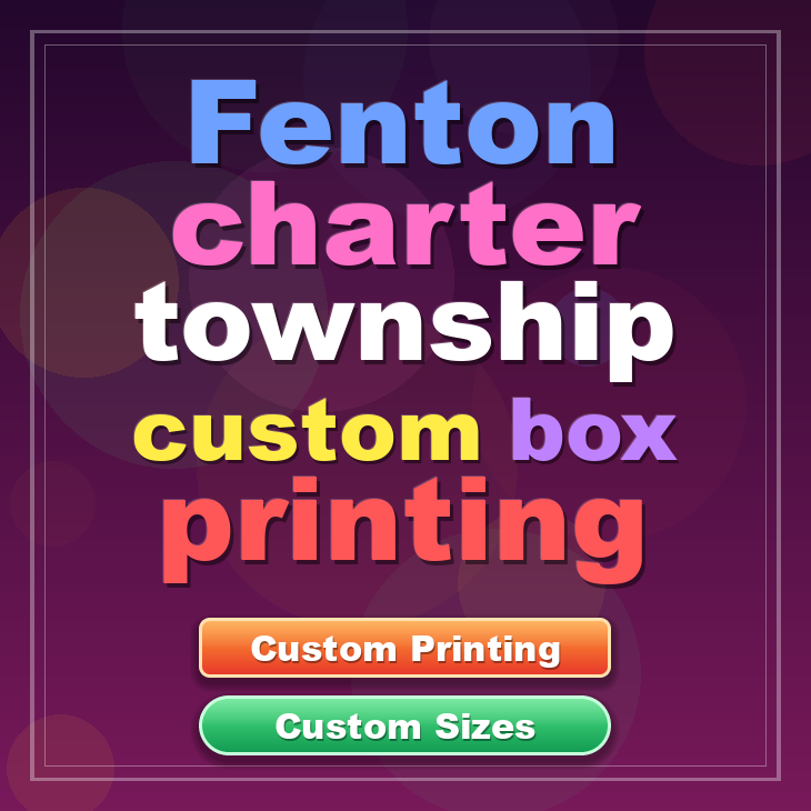Fenton charter township custom box printing
