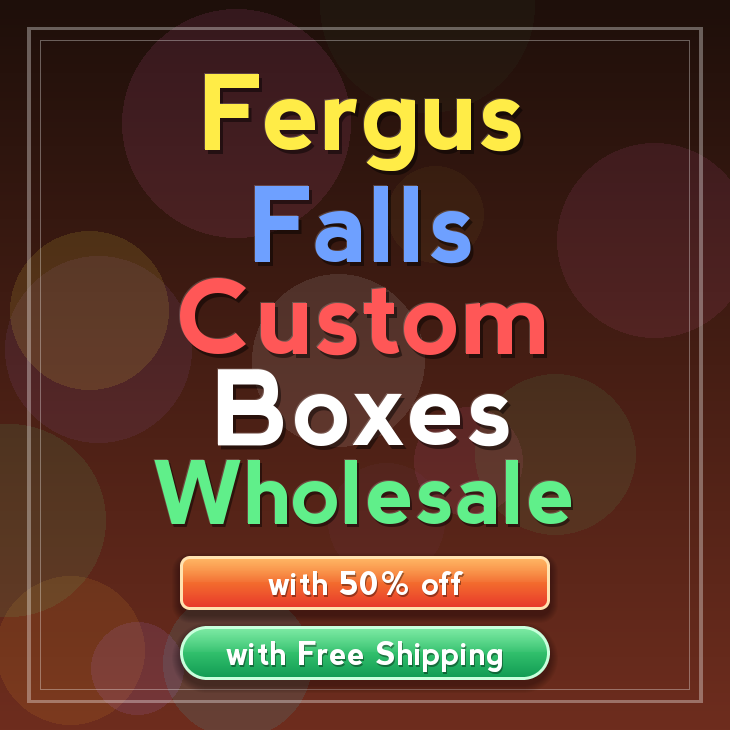 Fergus Falls custom boxes