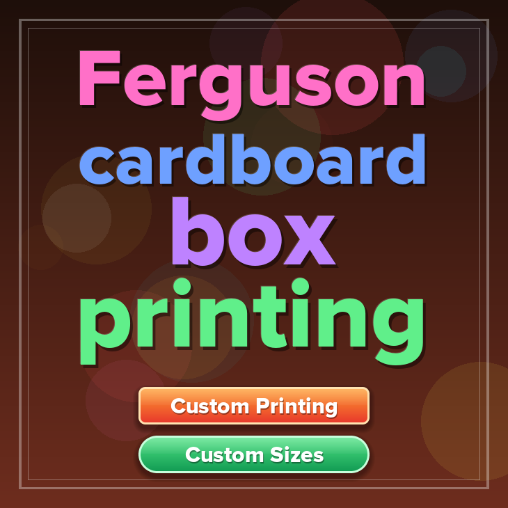 Ferguson cardboard box printing