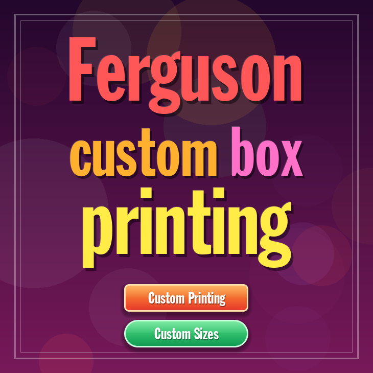 Ferguson custom box printing