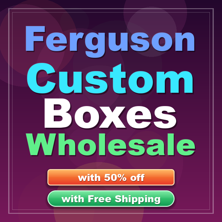 Ferguson custom boxes