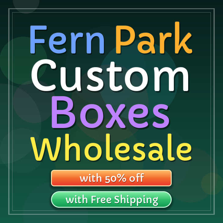 Fern Park custom boxes