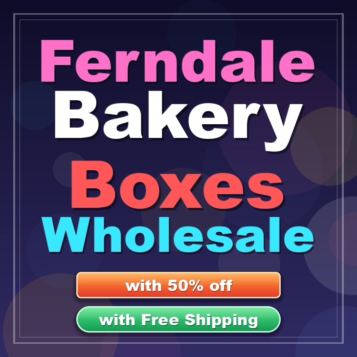 Ferndale bakery boxes