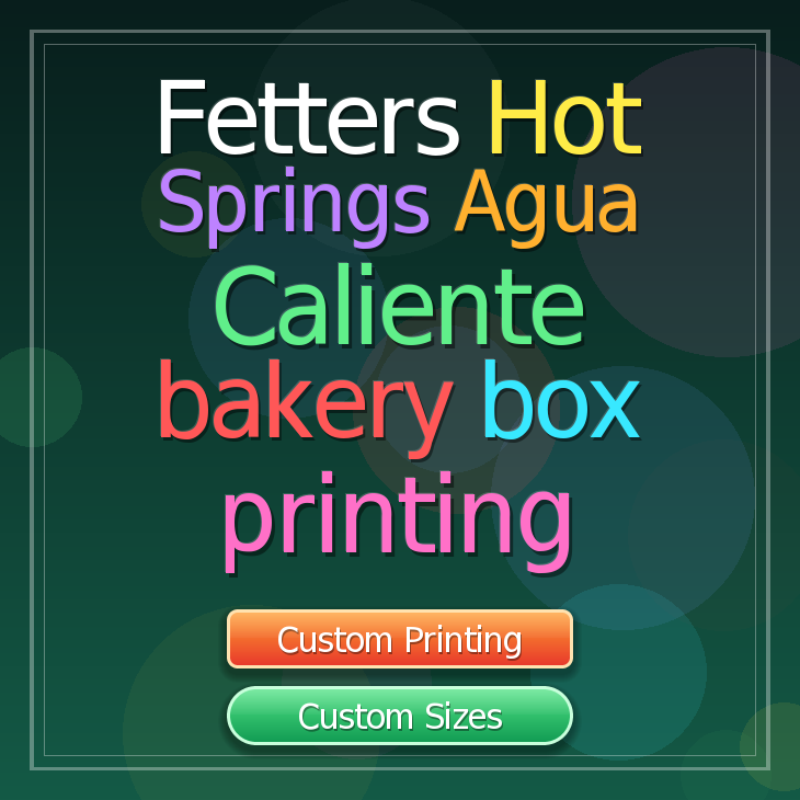 Fetters Hot Springs Agua Caliente bakery box printing