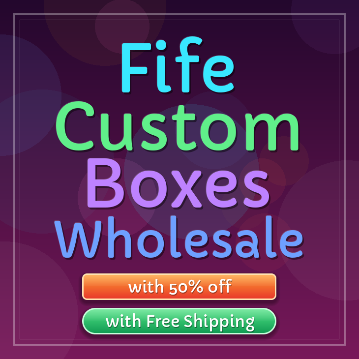 Fife custom boxes