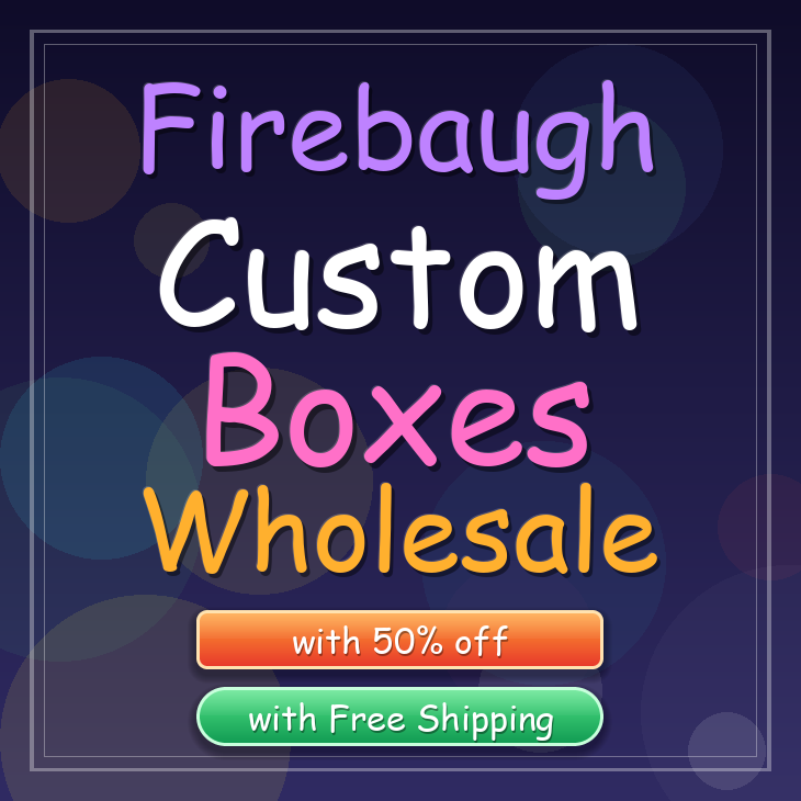 Firebaugh custom boxes