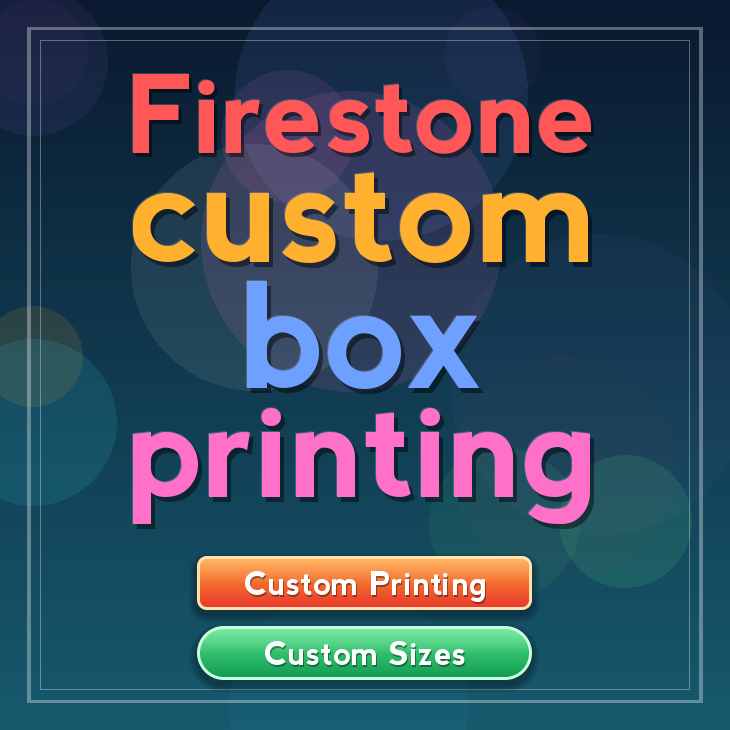Firestone custom box printing