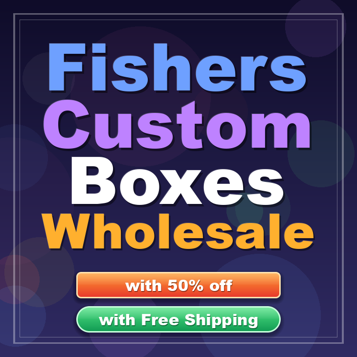 Fishers custom boxes