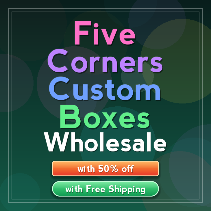 Five Corners custom boxes