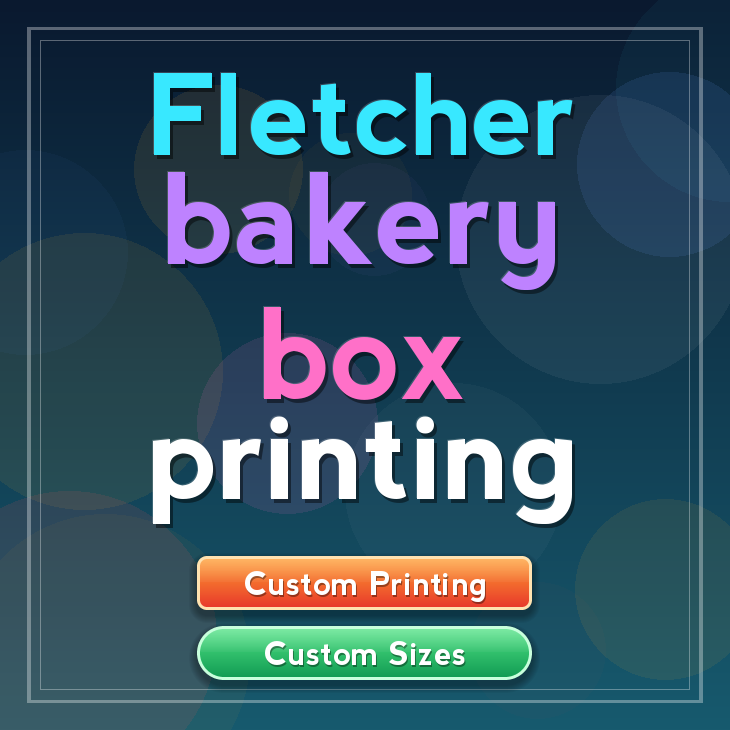 Fletcher bakery box printing