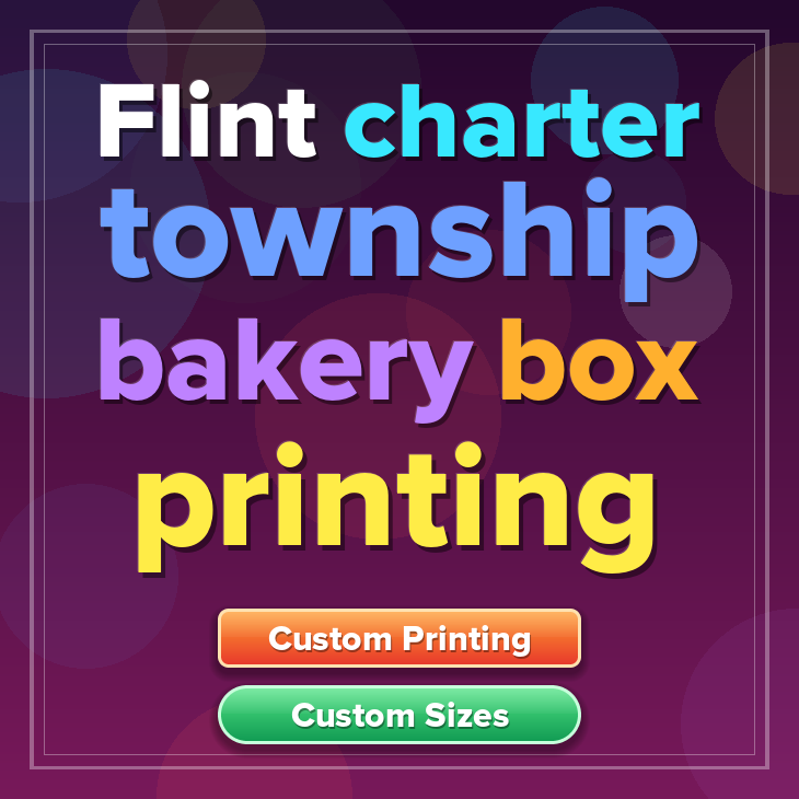 Flint Charter Township bakery box printing