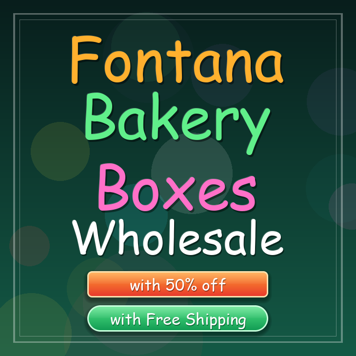 Fontana bakery boxes
