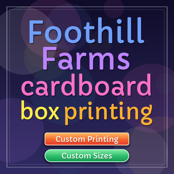 Foothill Farms cardboard box printing