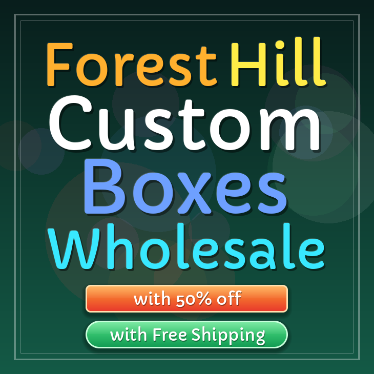 Forest Hill custom boxes