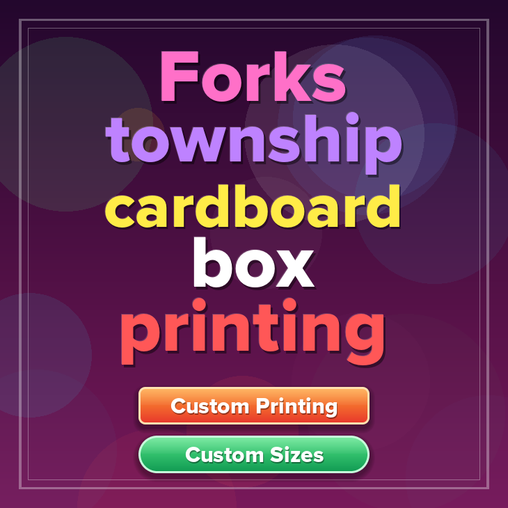 Forks township cardboard box printing
