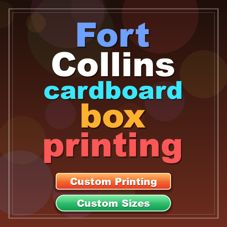 Fort Collins cardboard box printing