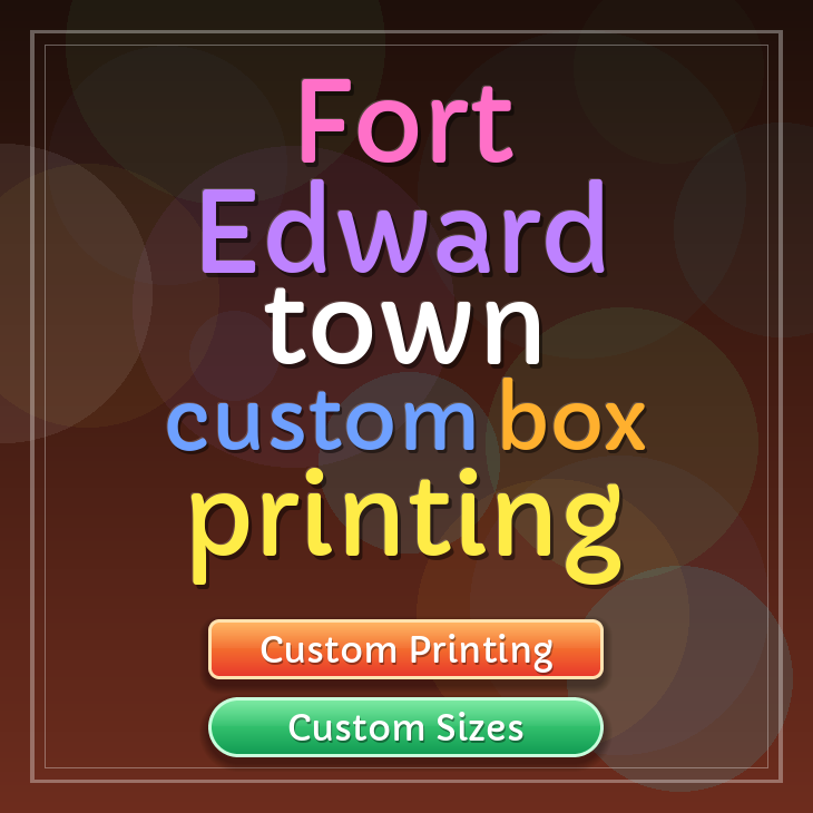 Fort Edward town custom box printing