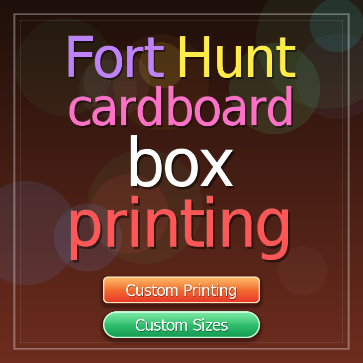 Fort Hunt cardboard box printing