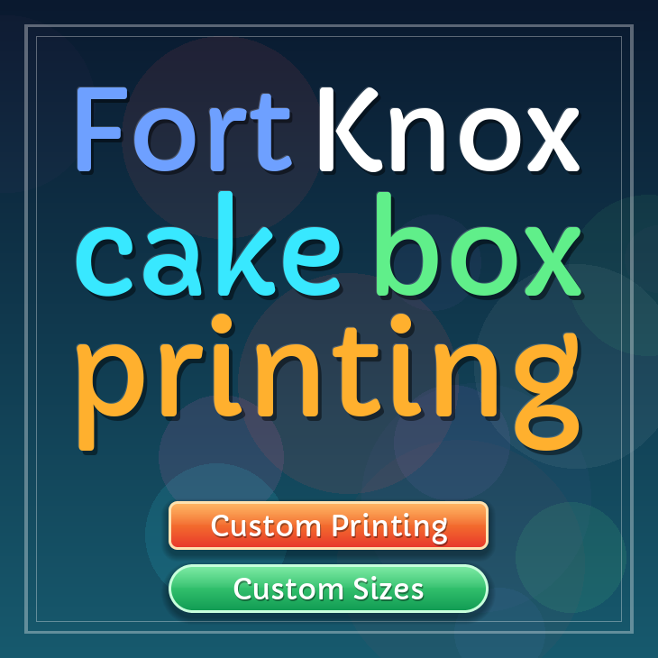 Fort Knox cake box printing