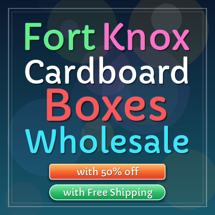 Fort Knox cardboard boxes