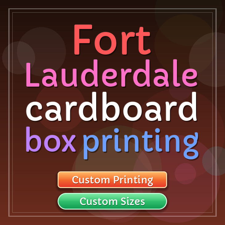 Fort Lauderdale cardboard box printing