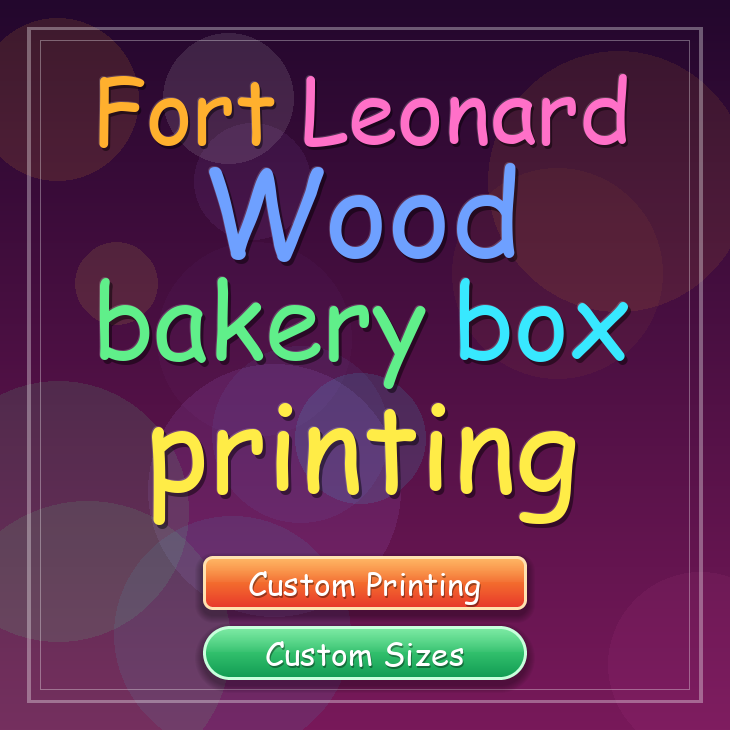 Fort Leonard Wood bakery box printing