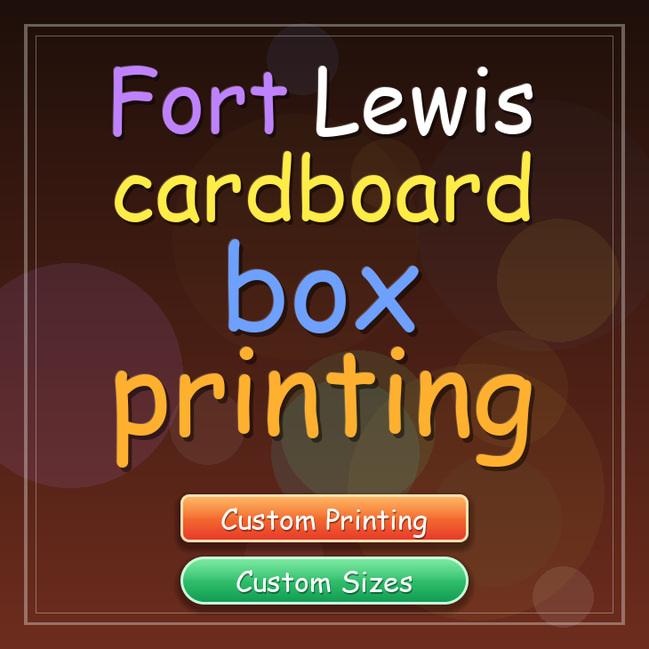 Fort Lewis cardboard box printing