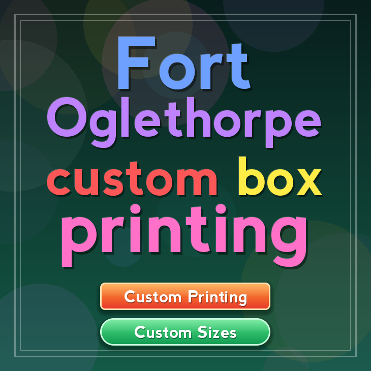 Fort Oglethorpe custom box printing