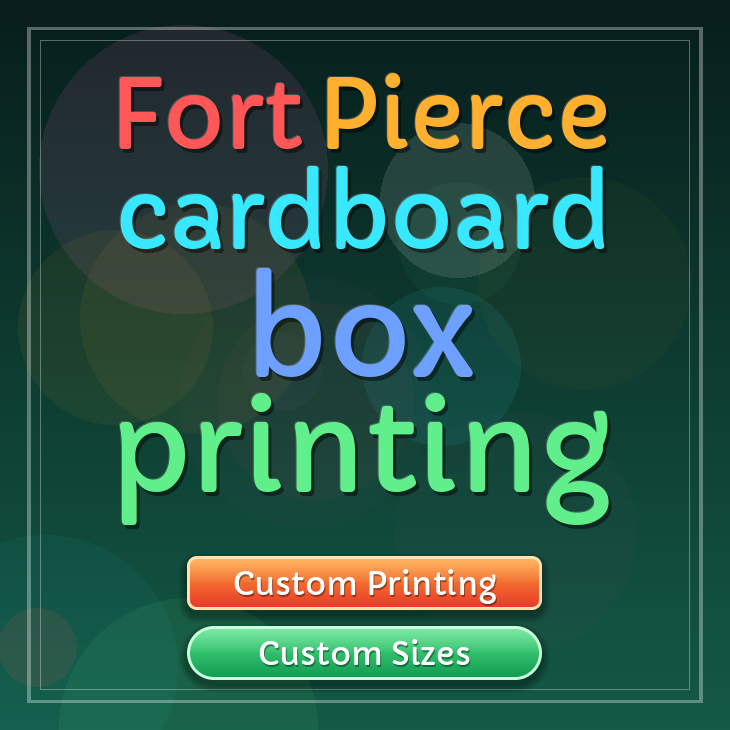 Fort Pierce cardboard box printing