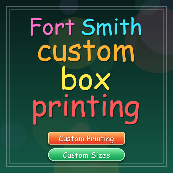 Fort Smith custom box printing