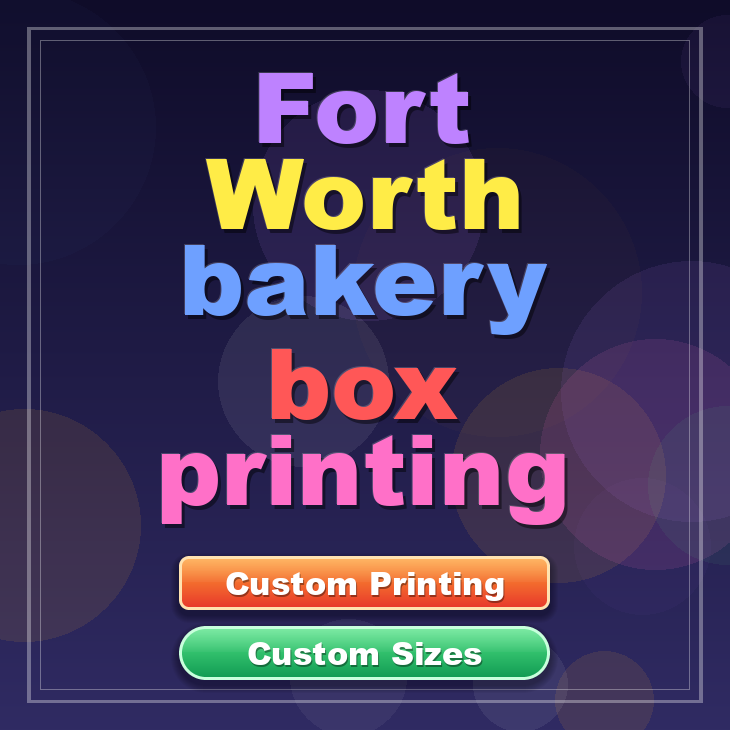 Fort Worth bakery box printing