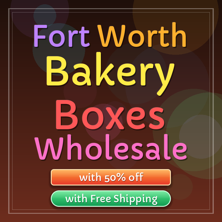 Fort Worth bakery boxes