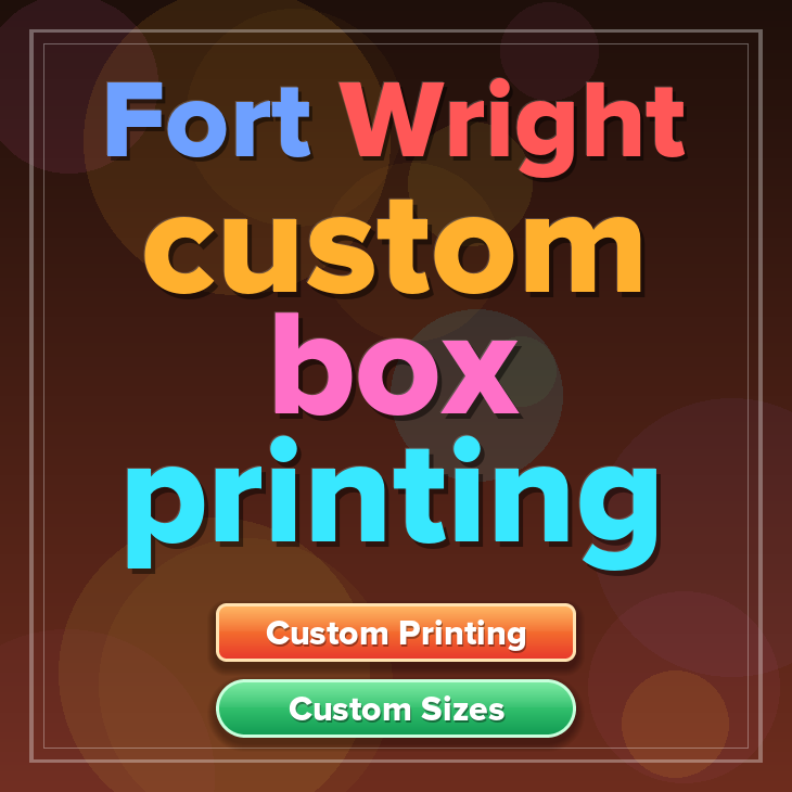 Fort Wright custom box printing