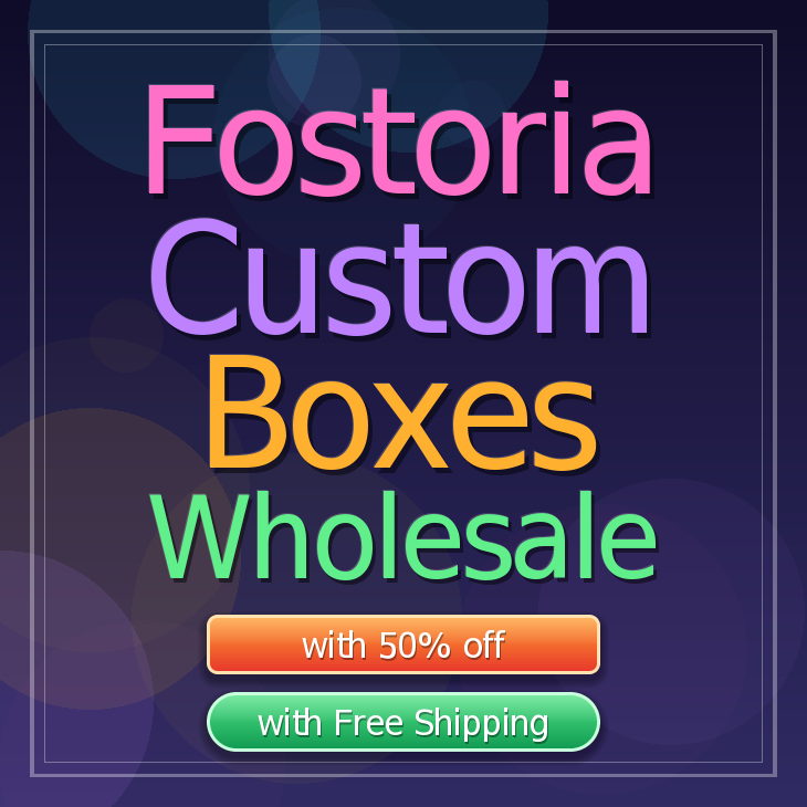 Fostoria custom boxes