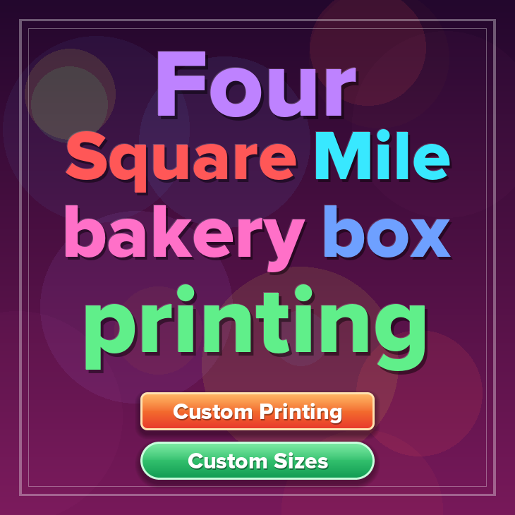 Four Square Mile bakery box printing