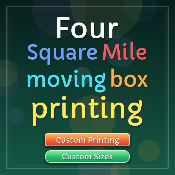 Four Square Mile moving box printing