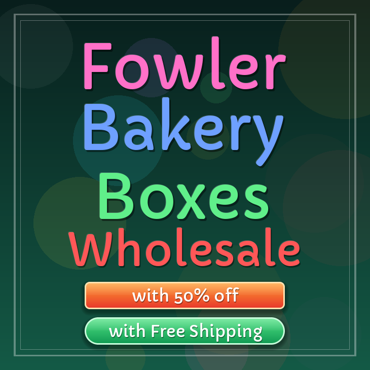 Fowler bakery boxes