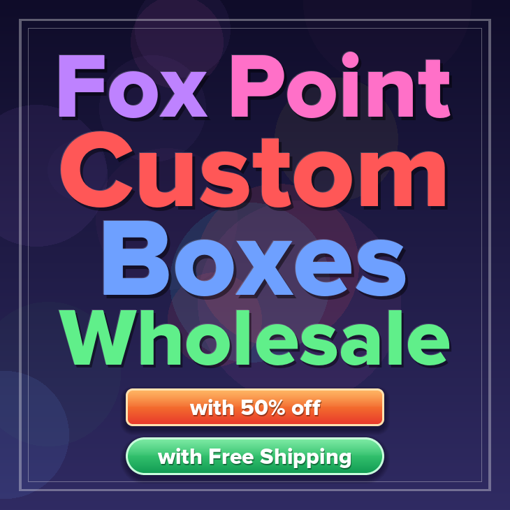 Fox Point custom boxes