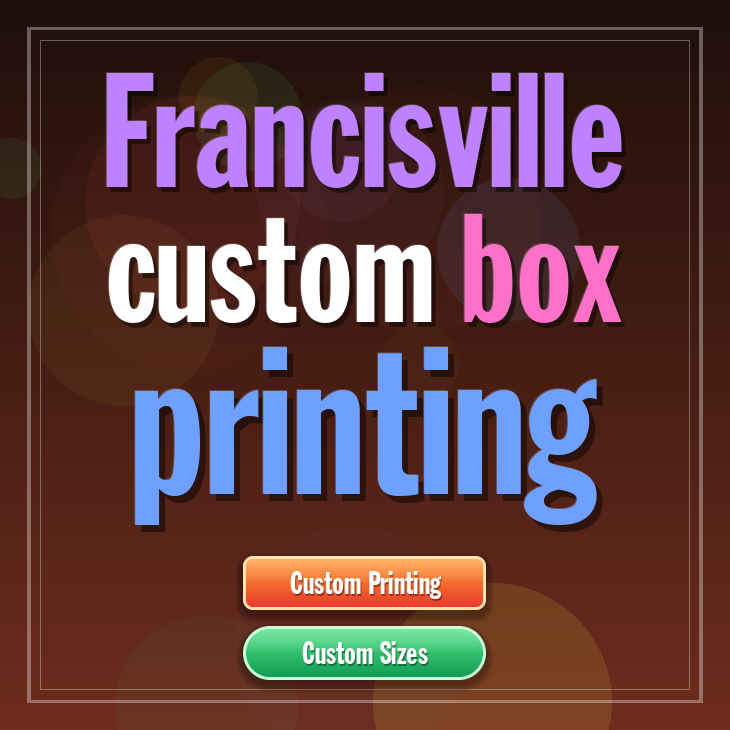 Francisville custom box printing
