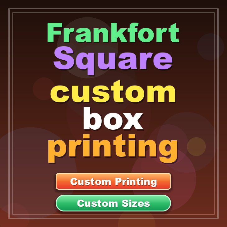 Frankfort Square custom box printing