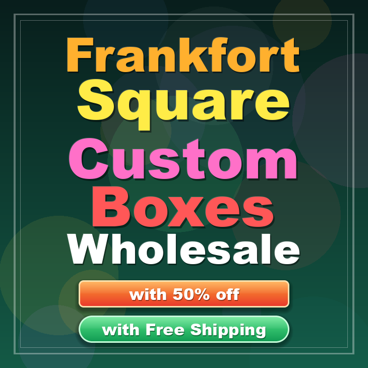 Frankfort Square custom boxes