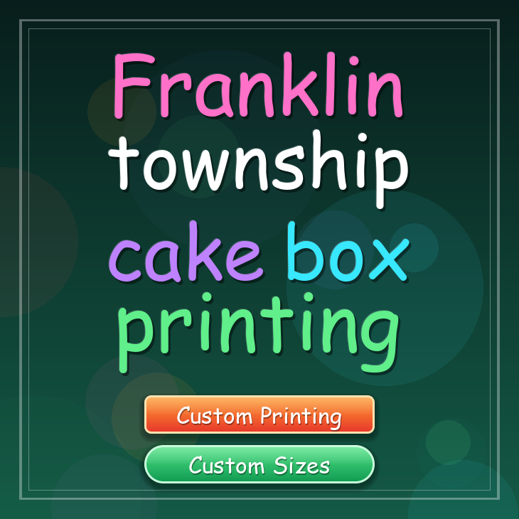 Franklin township cake box printing